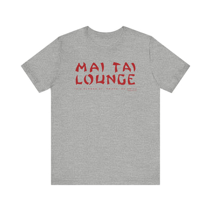 MAI TAI LOUNGE Short Sleeve Tee