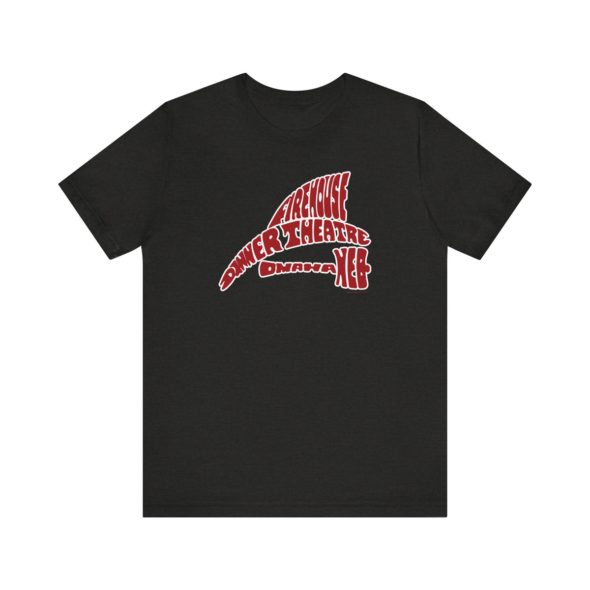 FIREHOUSE DINNER THEATRE Unisex Jersey Short Sleeve Tee