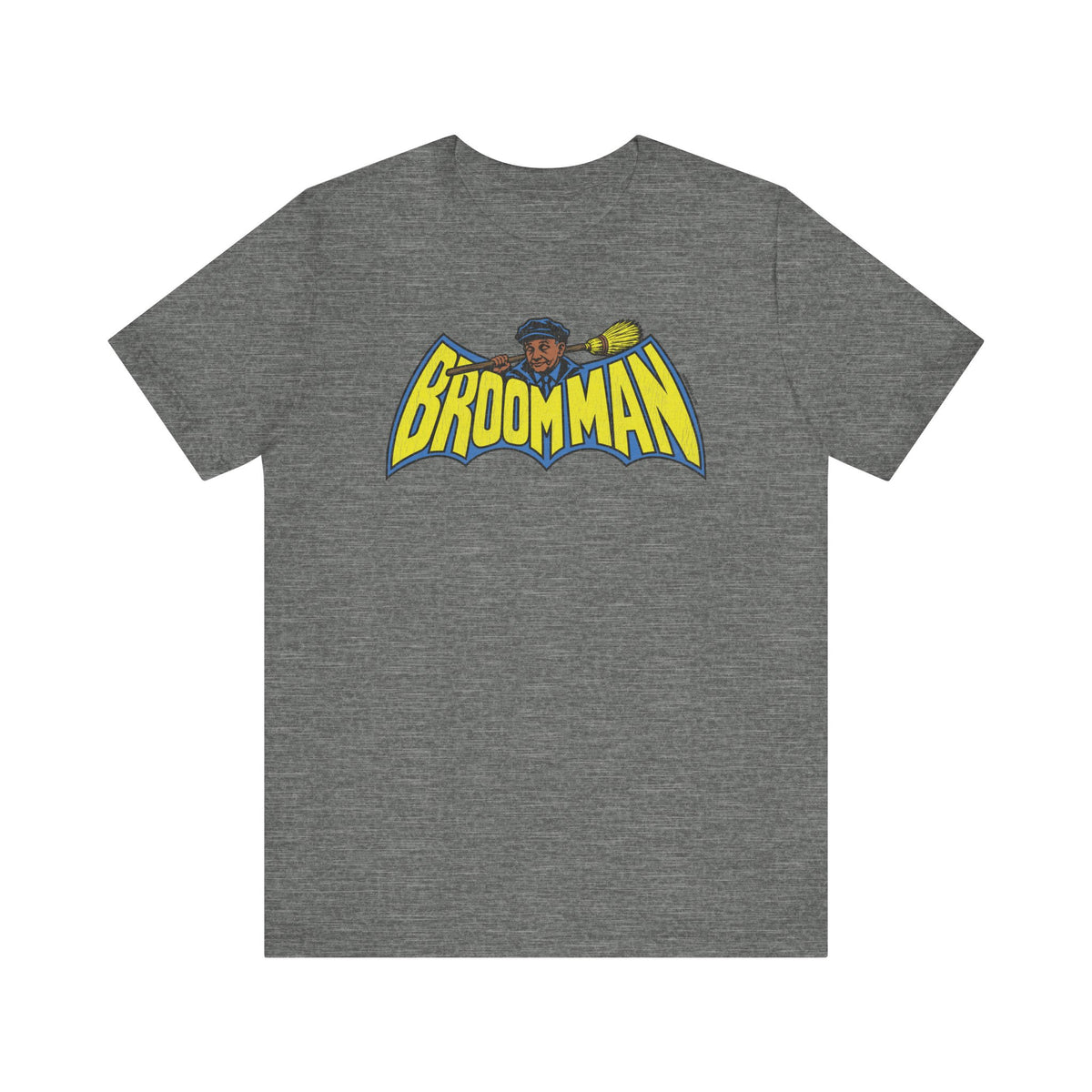 Da-na-na-na-na-na-na-na, Broom Man! | Unisex Jersey Short Sleeve Tee