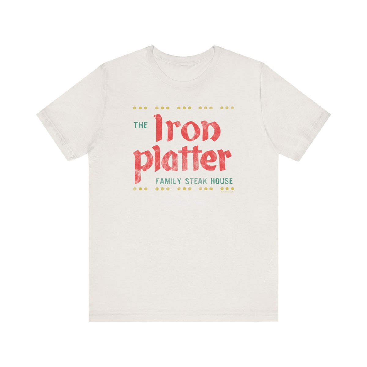 IRON PLATTER FAMILY STEAK HOUSE Short Sleeve Tee