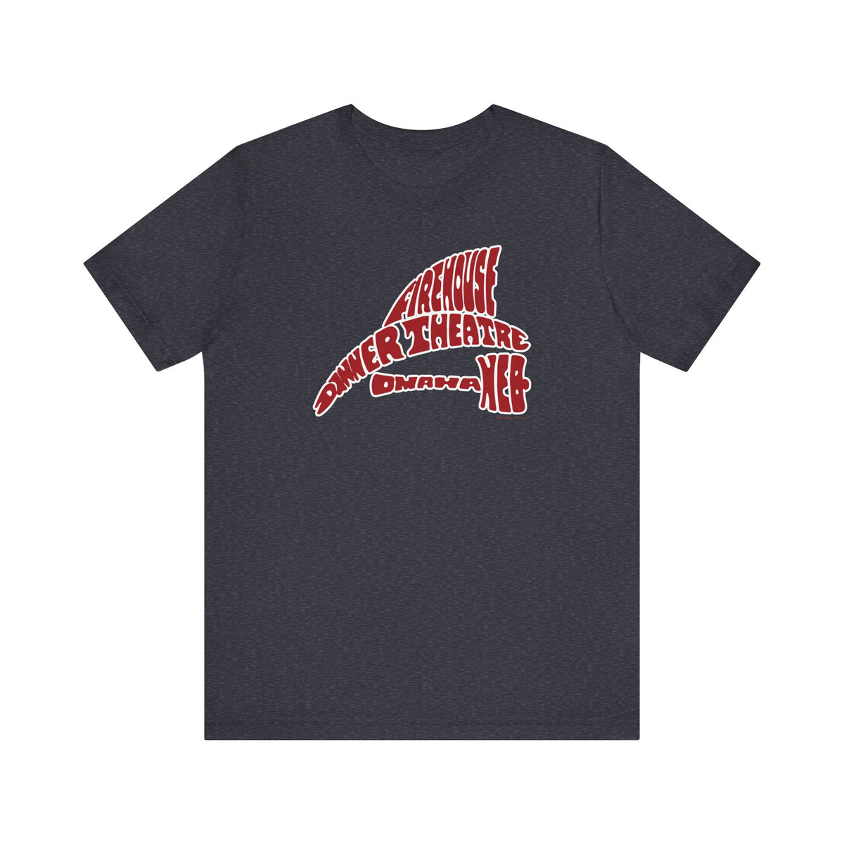 FIREHOUSE DINNER THEATRE Unisex Jersey Short Sleeve Tee